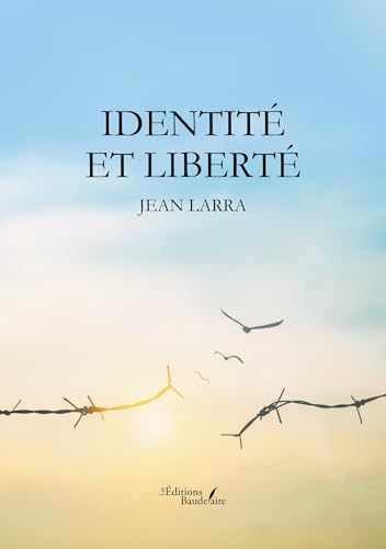 Identité et liberté von BAUDELAIRE