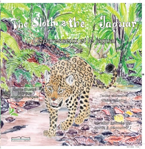 Le pareseux et le Jaguar: The Sloth & the Jaguar von EDITIONS JKDC