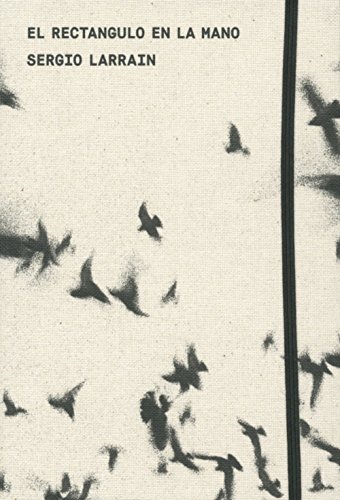 Sergio Larrain - El Rectangulo en la mano