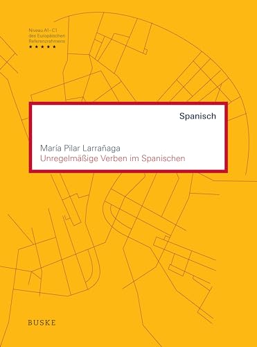 Unregelmäßige Verben im Spanischen von Buske Helmut Verlag GmbH