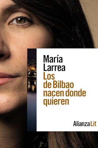 Los de Bilbao nacen donde quieren (Alianza Literaturas) von Alianza Editorial