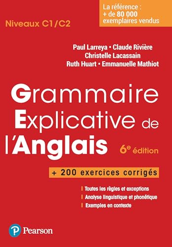 Grammaire explicative de l'anglais 6e édition + exercices corrigés: Niveau C1/C2 + 200 exercices corrigés von PEARSON