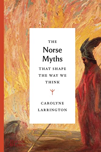 The Norse Myths That Shape the Way We Think von Musikwissenschaftlicher Verlag