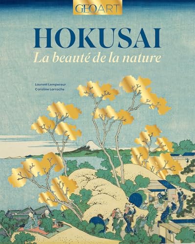 Hokusai: La beauté de la nature von GEO ART