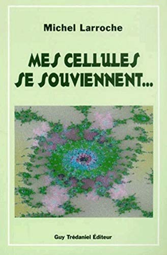 Mes cellules se souviennent von TREDANIEL