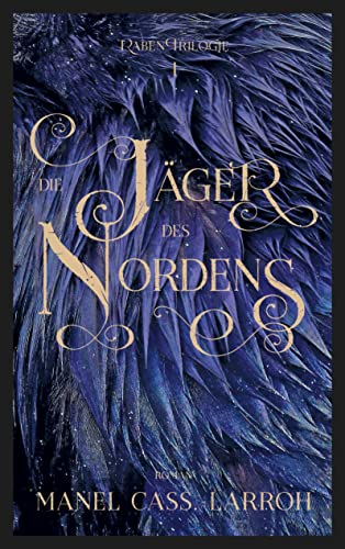 Die Jäger des Nordens: Die Raben Trilogie 1 von Books on Demand GmbH