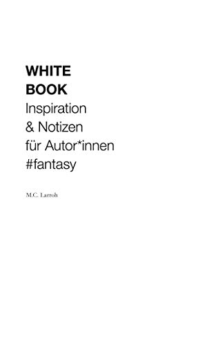 White Book: Inspiration & Notizen für Autor*innen #fantasy