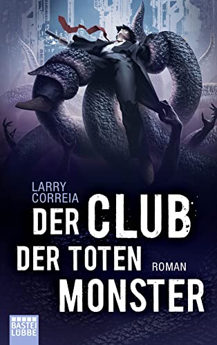 Der Club der toten Monster: Roman (Monster Hunter, Band 2)