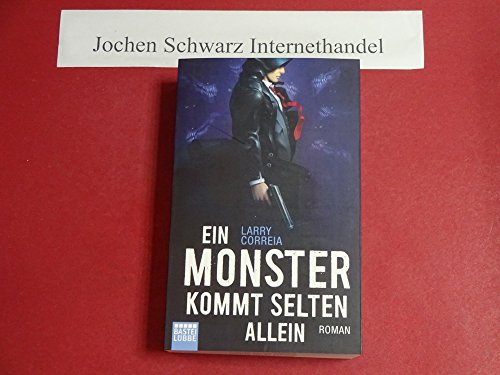 Ein Monster kommt selten allein: Roman (Monster Hunter, Band 3)