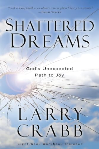 Shattered Dreams: God's Unexpected Path to Joy von WaterBrook