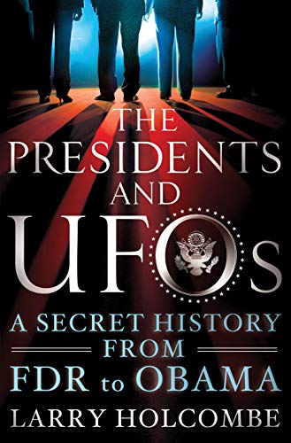 Presidents and UFOs: A Secret History from FDR to Obama von St. Martin's Griffin