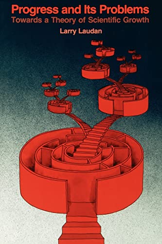 Progress and Its Problems: Towards a Theory of Scientific Growth