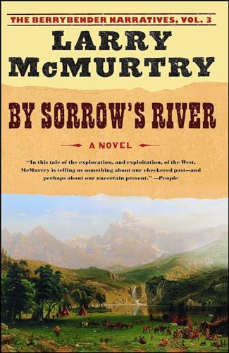 By Sorrow's River: A Novel (The Berrybender Narratives, Band 3)