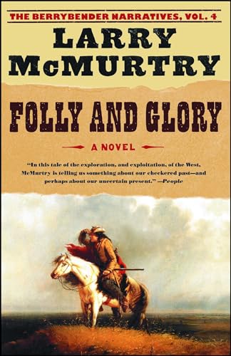 Folly and Glory: A Novel (The Berrybender Narratives, 4, Band 4)