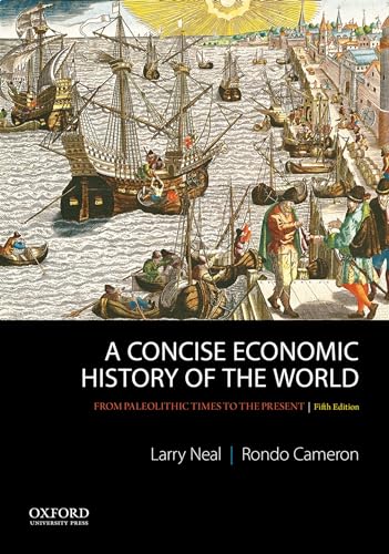 A Concise Economic History of the World: From Paleolithic Times to the Present