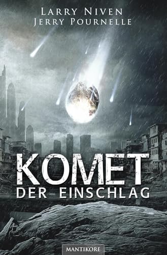 Komet - Der Einschlag: Ein Science Fiction Klassiker von Larry Niven & Jerry Pournelle