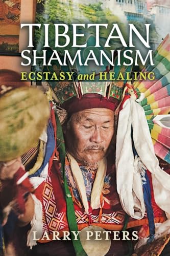 Tibetan Shamanism: Ecstasy and Healing von North Atlantic Books