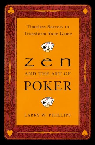 Zen and the Art of Poker: Timeless Secrets to Transform Your Game von Penguin