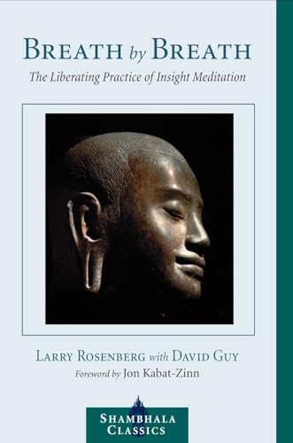 Breath by Breath: The Liberating Practice of Insight Meditation (Shambhala Classics) von Shambhala Publications