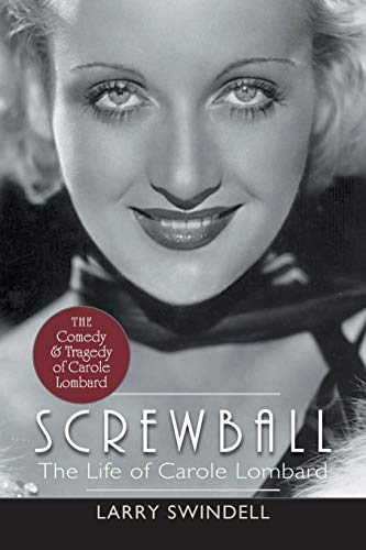 Screwball: The Life of Carole Lombard von Echo Point Books & Media