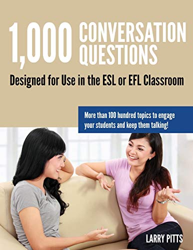 1,000 Conversation Questions: Designed for Use in the ESL or EFL Classroom von Yul LLC