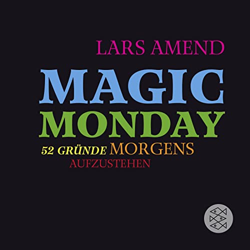 Magic Monday - 52 Gründe morgens aufzustehen Magic Monday - 52 Gründe morgens aufzustehen