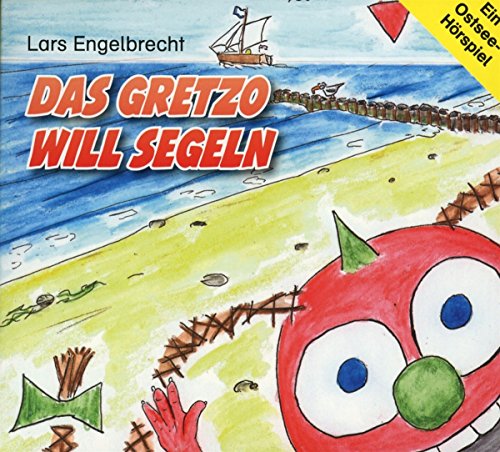 Das Gretzo will segeln (Digipak-Version) (Engel-Finder): Hörspiel