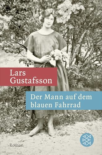 Der Mann auf dem blauen Fahrrad: Träume aus einer alten Kamera. Roman von FISCHER Taschenbuch