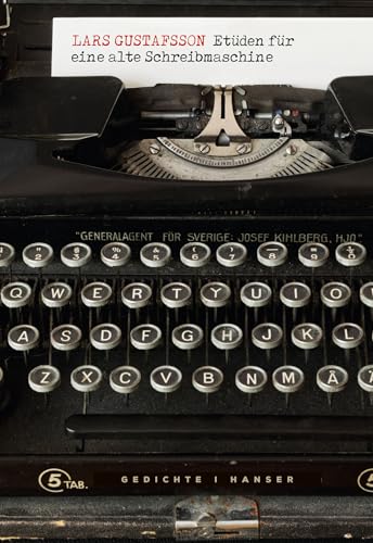 Etüden für eine alte Schreibmaschine: Gedichte von HANSER FACHBUCHVERLAG
