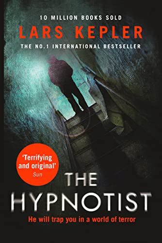 The Hypnotist: The first terrifying, must-read murder thriller from a No.1 international bestselling author. (Joona Linna, Band 1)