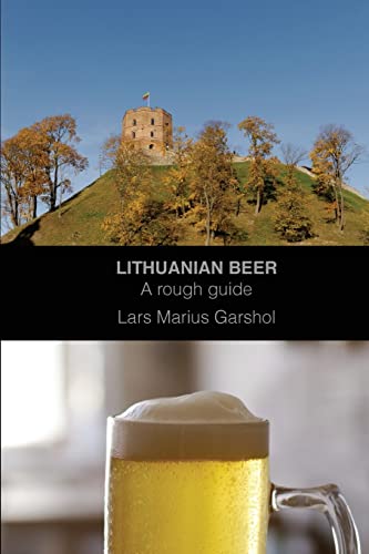 Lithuanian beer: A rough guide von Createspace Independent Publishing Platform