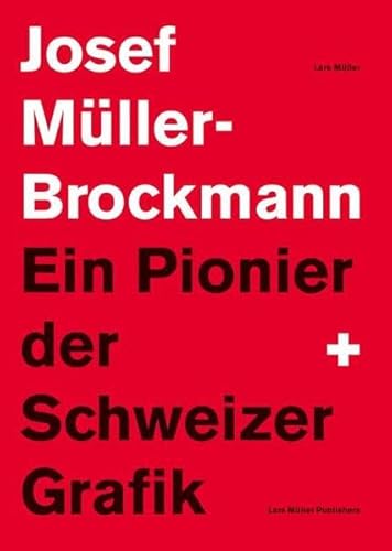 Josef Müller-Brockmann: Ein Pionier der Schweizer Grafik
