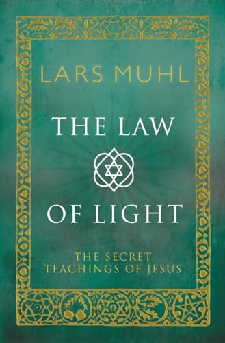 The Law of Light: The Secret Teachings of Jesus von Watkins Publishing
