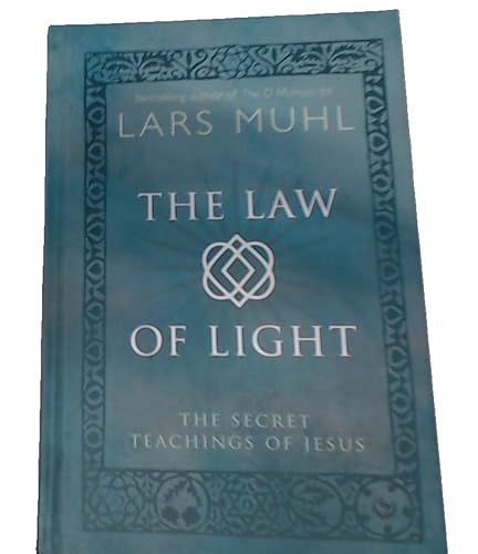 The Law of Light: The Secret Teachings of Jesus