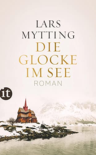 Die Glocke im See: Roman (Schwesterglocken-Trilogie) von Insel Verlag GmbH