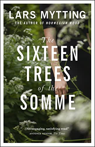 The Sixteen Trees of the Somme von Quercus Publishing Plc
