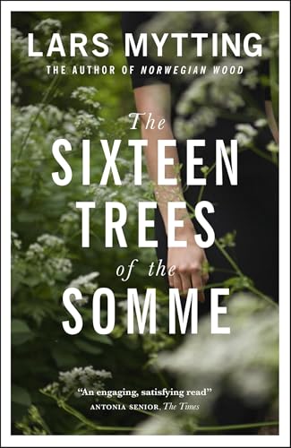 The Sixteen Trees of the Somme von Quercus Publishing Plc