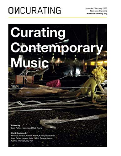 OnCurating Issue 44: Curating Contemporary Music
