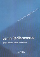 Lenin Rediscovered: What is to be Done? In Context von Aakar Books