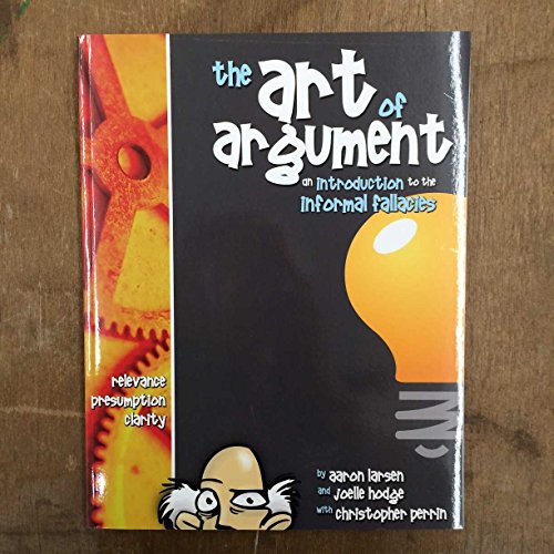 The Art of Argument: An Introduction to the Information Fallacies