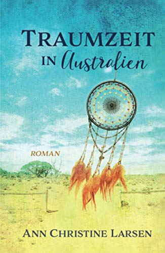Traumzeit in Australien (Moonlight Farm) von Independently published