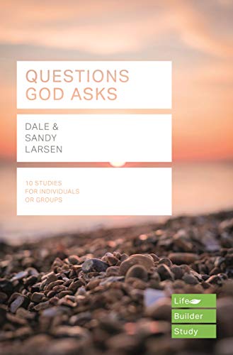Questions God Asks (Lifebuilder Study Guides) (Lifebuilder Bible Study Guides)