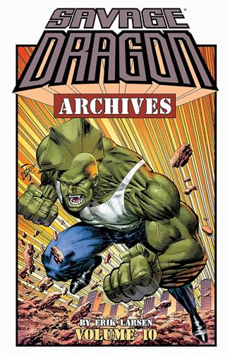 Savage Dragon Archives, Volume 10 (SAVAGE DRAGON ARCHIVES TP)