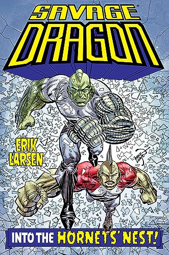 Savage Dragon: Into the Hornet's Nest von Image Comics