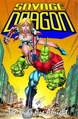 Savage Dragon: Kids Are Alright: The Kids Are Alright