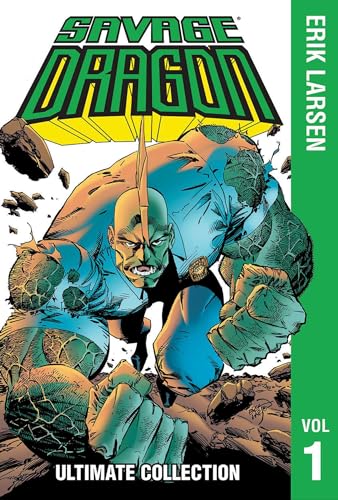 Savage Dragon: The Ultimate Collection, Volume 1 von Image Comics