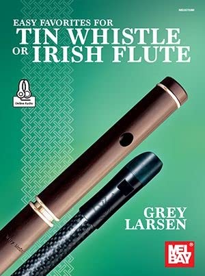 Easy Favorites for Tin Whistle or Irish Flute von Mel Bay Publications