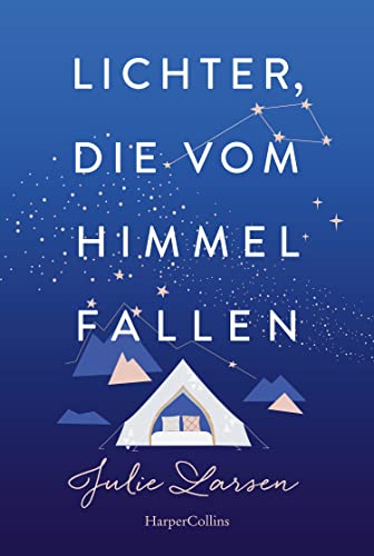 Lichter, die vom Himmel fallen: Roman | Ein Irland-Liebesroman in dem Glamping und Astrologie in der Grafschaft Kerry auf romantische Weise aufeinander treffen Lichter, die vom Himmel fallen: Roman | Ein Irland-Liebesroman in dem Glamping und Astrologie in der Grafschaft Kerry auf romantische Weise aufeinander treffen