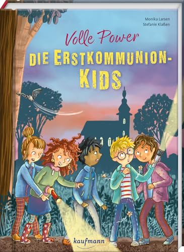 Volle Power - Die Erstkommunionkids von Kaufmann Ernst Vlg GmbH