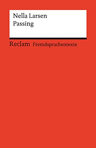 Passing: Englischer Text mit deutschen Worterklärungen. Niveau B2–C1 (GER) (Reclams Universal-Bibliothek) von Reclam Philipp Jun.